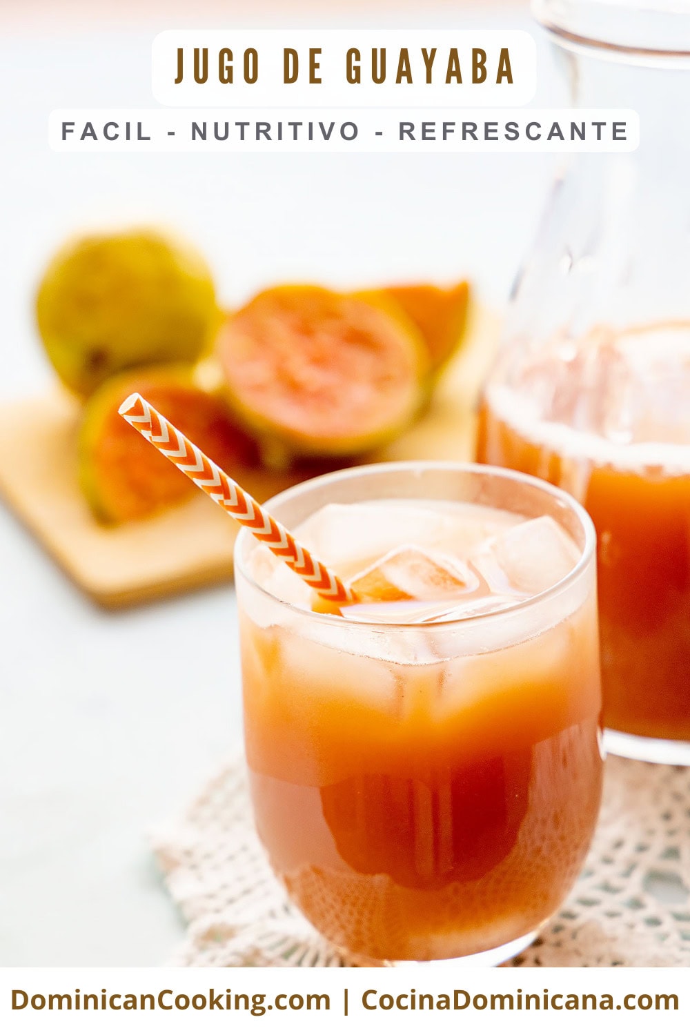 Guava juice (jugo de guayaba).